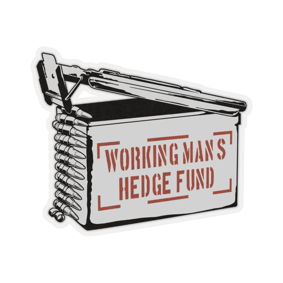 The Working Man's Hedge Fund Sticker