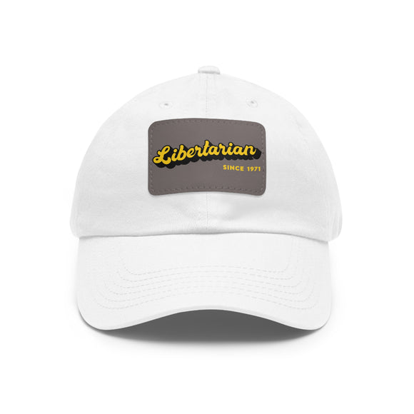 Since 1971: Libertarian Hat