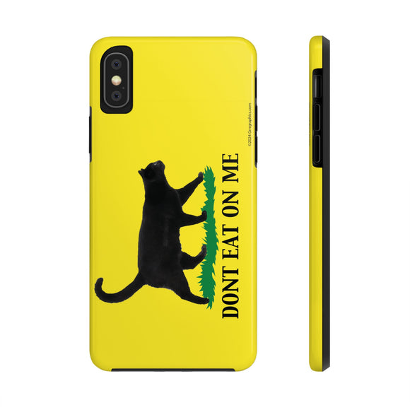 Don’t Eat On Me Phone Case