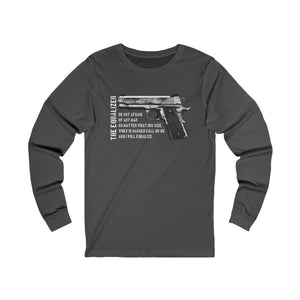 The Great Equalizer Long Sleeve