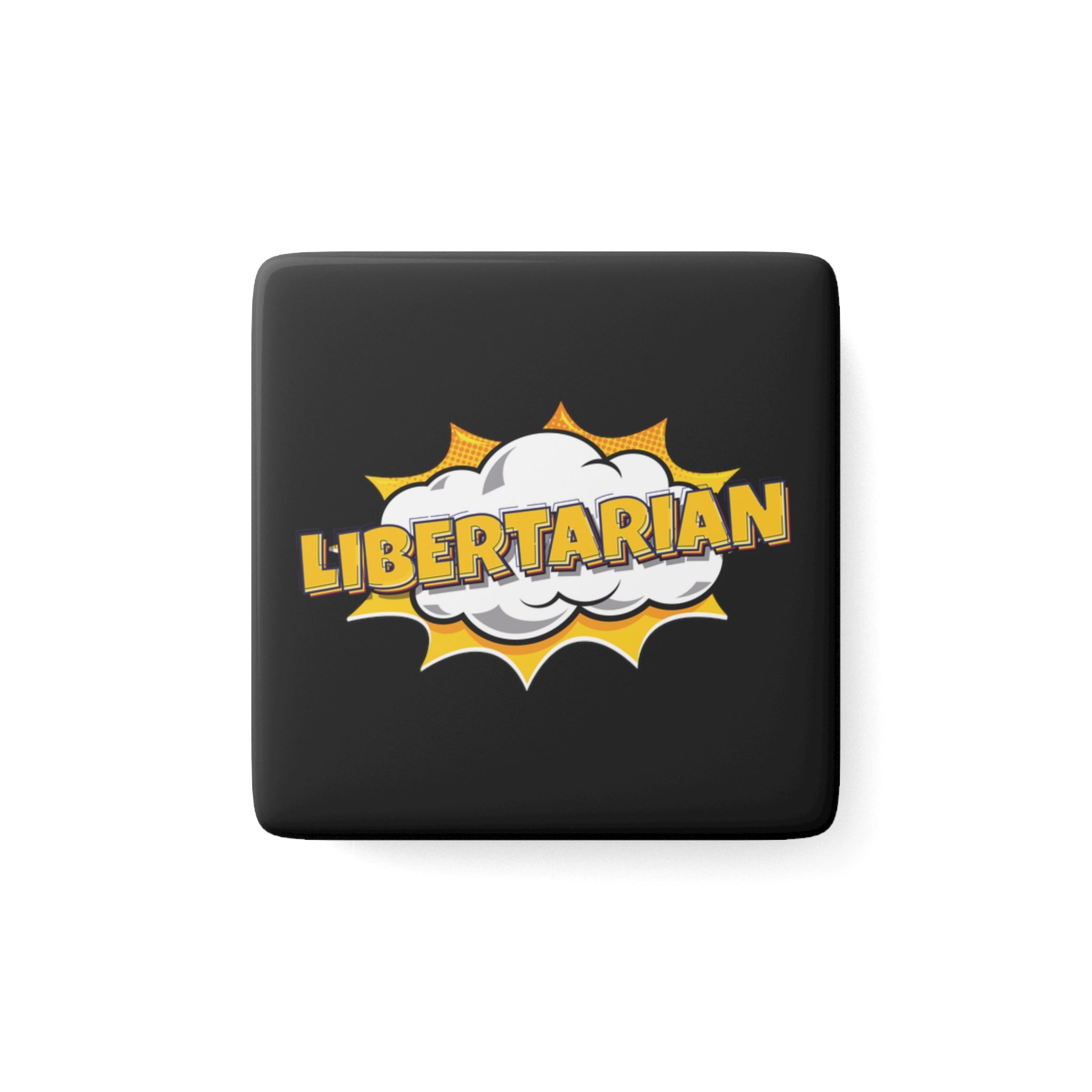 Libertarian Fridge Magnet