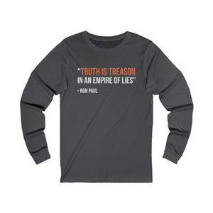 The Truth is Treason Long Sleeve