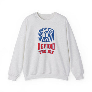 Defund the IRS Sweatshirt