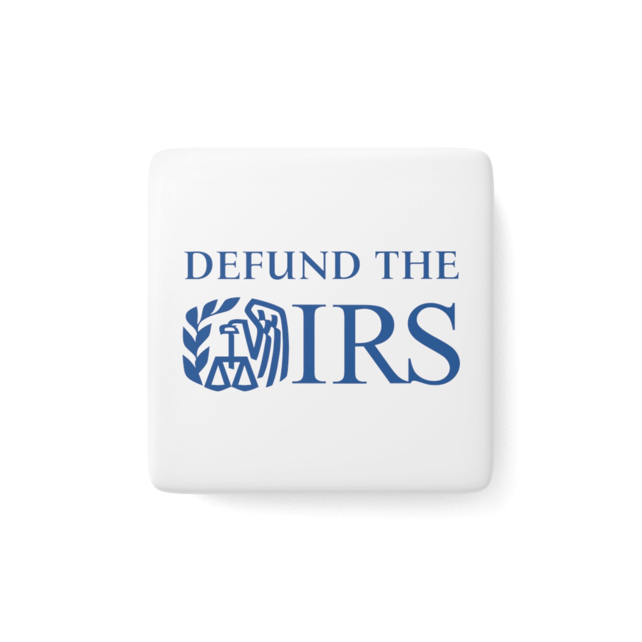 Defund The Internal Revenue Service | Magnet
