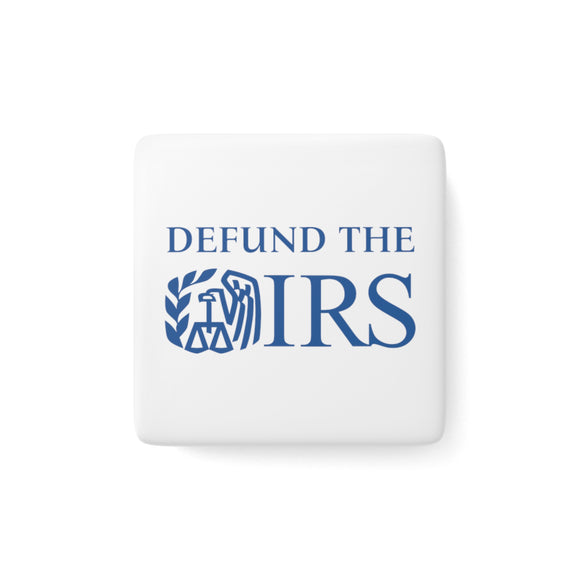 Defund The Internal Revenue Service Magnet