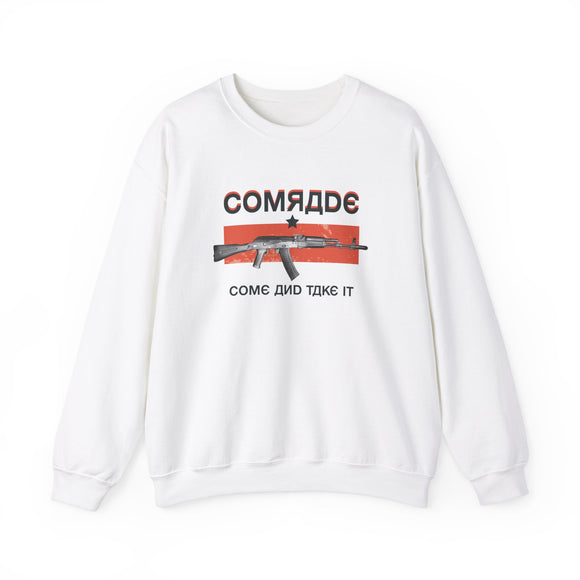 Come and Take It, Comrade Sweatshirt