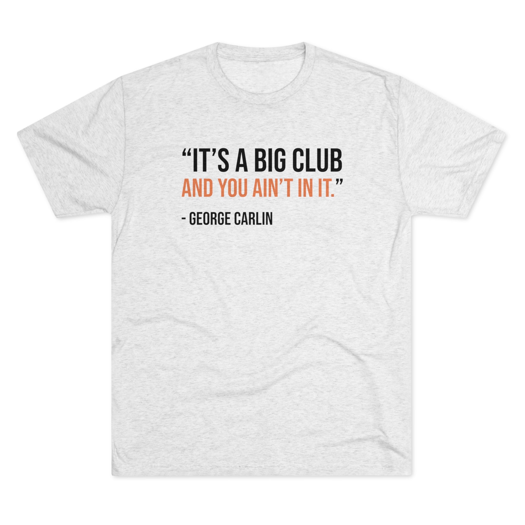 The It's A Big Club | Men's T-Shirt