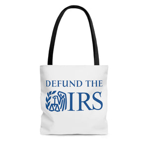 Defund The Internal Revenue Service Tote Bag