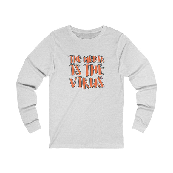 The Media Is the Virus Long Sleeve