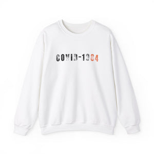 COVID 1984 Sweatshirt