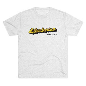 Since 1971: Libertarian T-Shirt