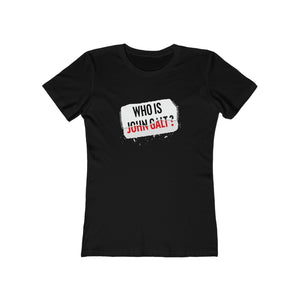 Who Is John Galt Women's T-Shirt