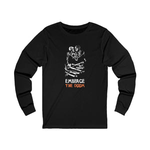 Embrace the Doom Long Sleeve