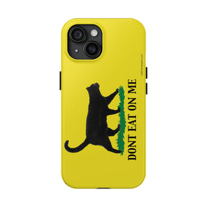 Don’t Eat On Me Phone Case