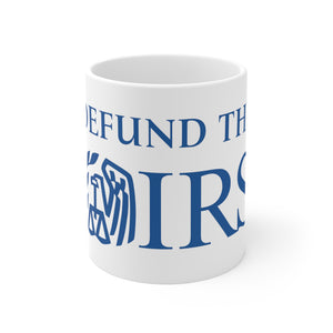 Defund The Internal Revenue Service Mug