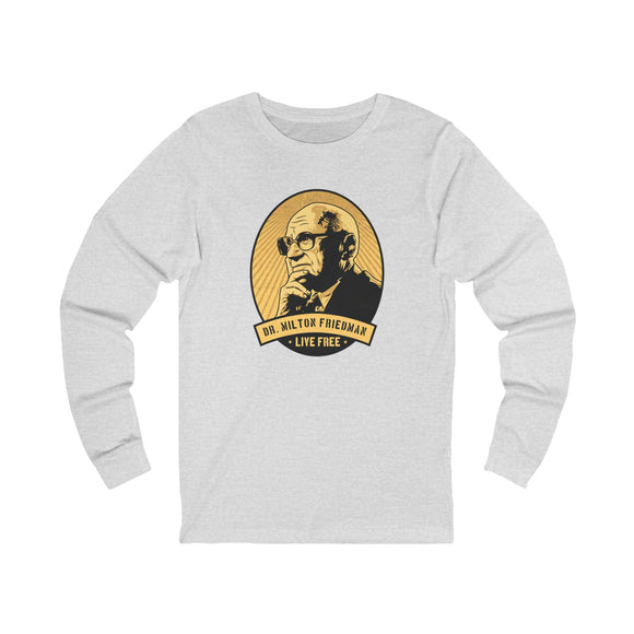 The Milton Friedman Long Sleeve