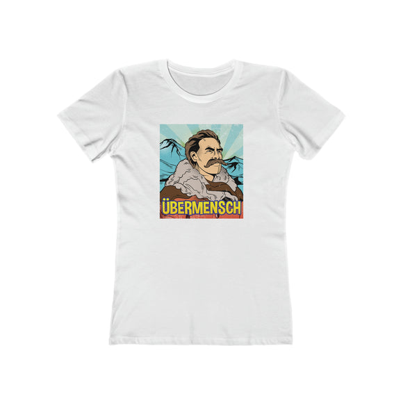 Friedrich Nietzsche: Übermensch Women's T-Shirt
