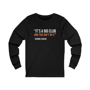 The It's A Big Club Long Sleeve