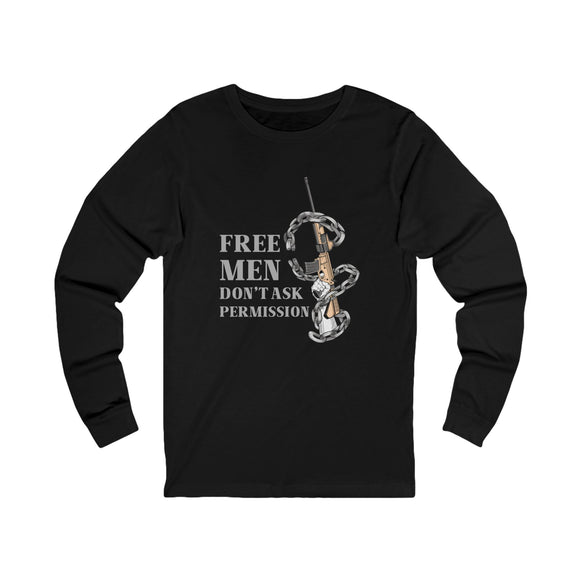 Free Men Don’t Ask Permission Long Sleeve