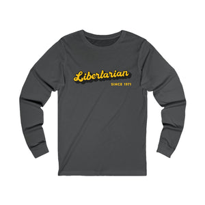 Since 1971: Libertarian Long Sleeve