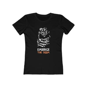 Embrace the Doom Women's T-Shirt