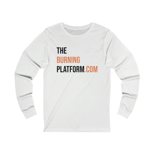 The Burning Platform.com Long Sleeve