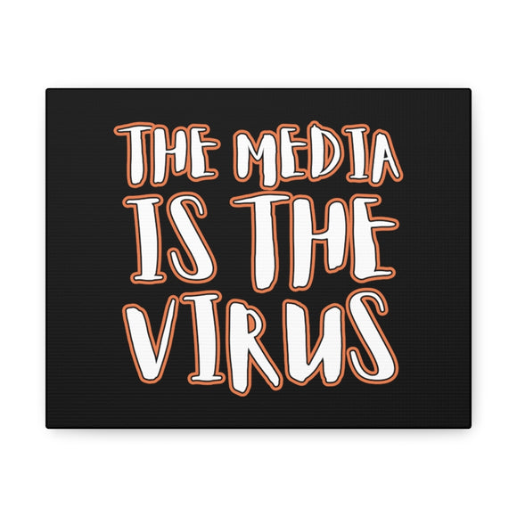 The Media Is the Virus Canvas