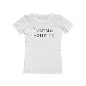 The Libertarian Institute Women's T-Shirt