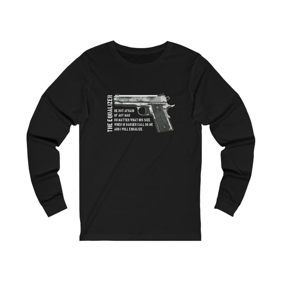 The Great Equalizer Long Sleeve