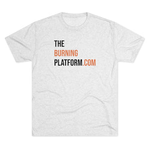 The Burning Platform.com Men's T-Shirt