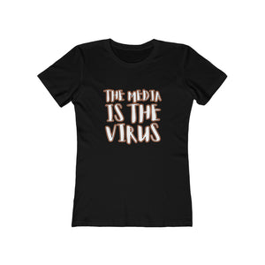 The Media Is The Virus Women's T-Shirt