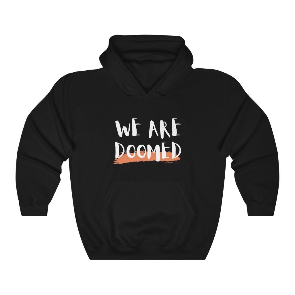 We Are Doomed | Men's Hooded Sweatshirt