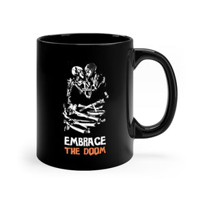 Embrace the Doom Mug