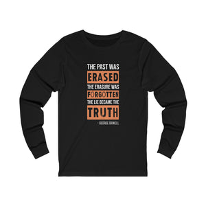 The Past Was Erased Long Sleeve