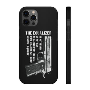 The Great Equalizer Phone Case